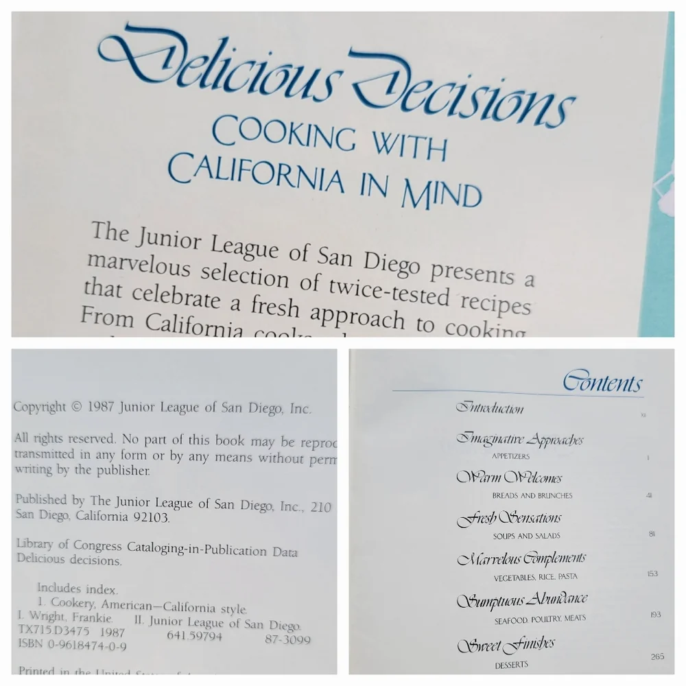 Delicious Decisions Cookbook ~ 1987 Junior League of San Diego ~ California ~
